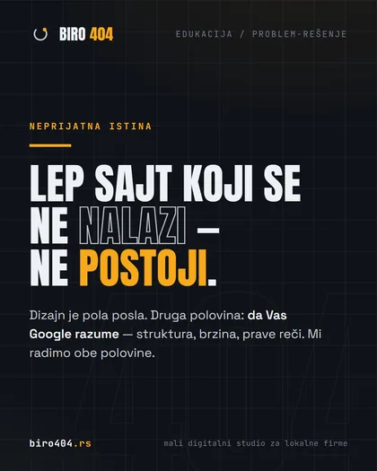 Velika tipografska poruka na tamnoj pozadini: lep sajt koji se ne nalazi ne postoji.